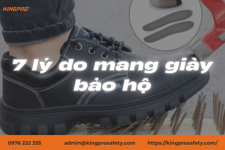 7 lý do mang giày bảo hộ