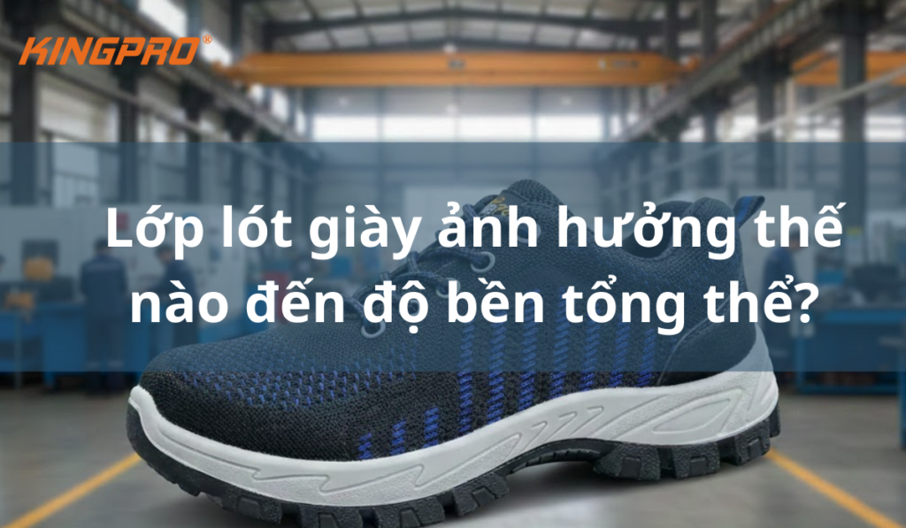 lớp lót trong giày bảo hộ